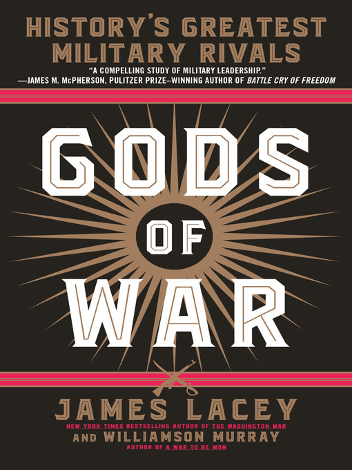 Title details for Gods of War by James Lacey - Wait list